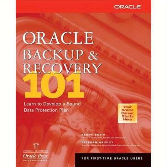 Oracle Backup & Recovery 101