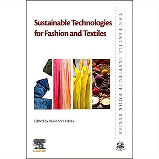 Sustainable Technologies for Fashion and Textiles