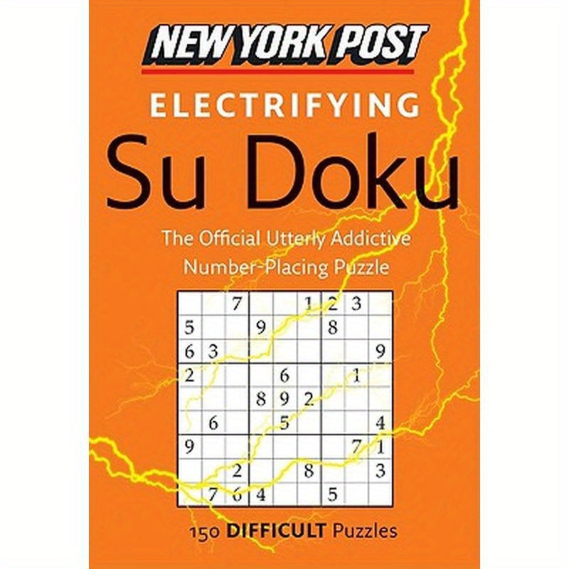 New York Post Electrifying Su Doku: 150 Difficult Puzzles