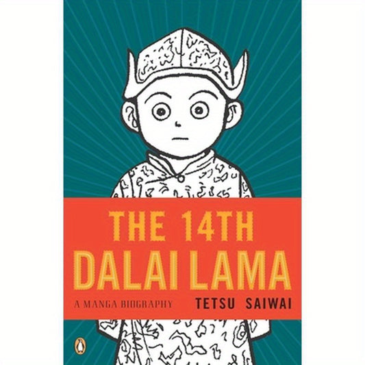 The 14th Dalai Lama: A Manga Biography