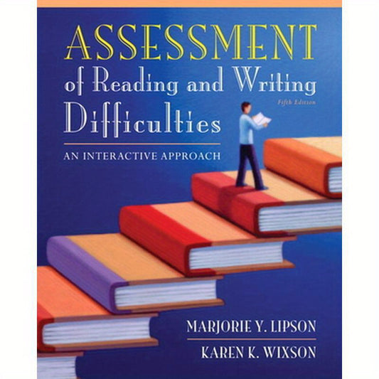 Assessment of Reading and Writing Difficulties: An Interactive Approach