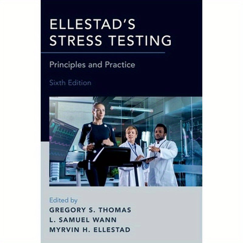 Ellestad's Stress Testing: Principles and Practice