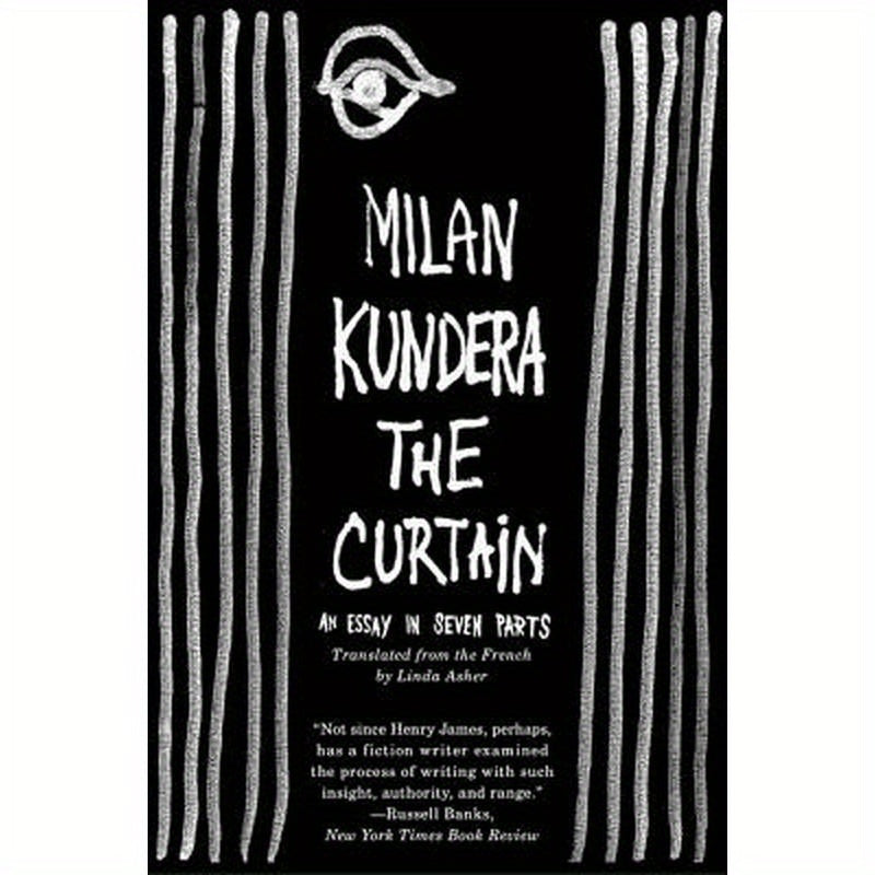 The Curtain: An Essay in Seven Parts
