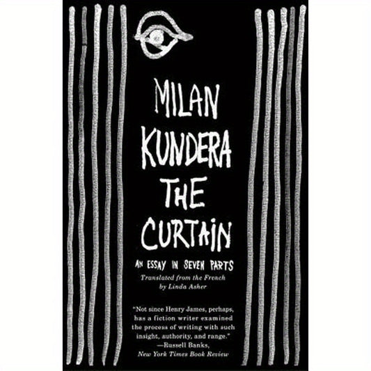 The Curtain: An Essay in Seven Parts