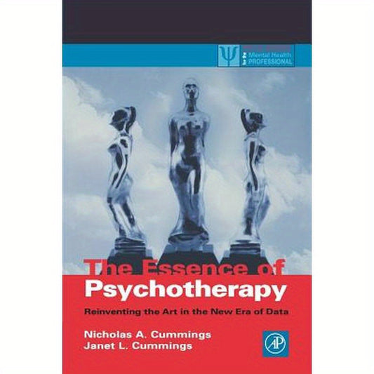The Essence of Psychotherapy: Reinventing the Art for the New Era of Data