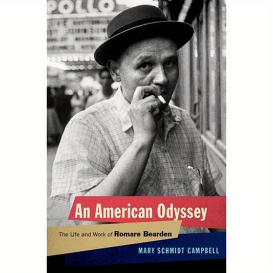 An American Odyssey: The Life and Work of Romare Bearden