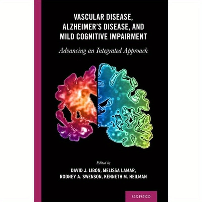 Vascular Disease, Alzheimer's Disease, and Mild Cognitive Impairment: Advancing an Integrated Approach