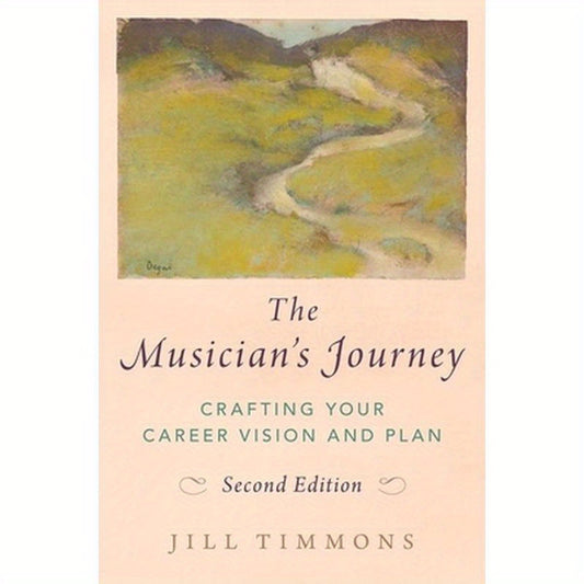 The Musician's Journey: Crafting Your Career Vision and Plan