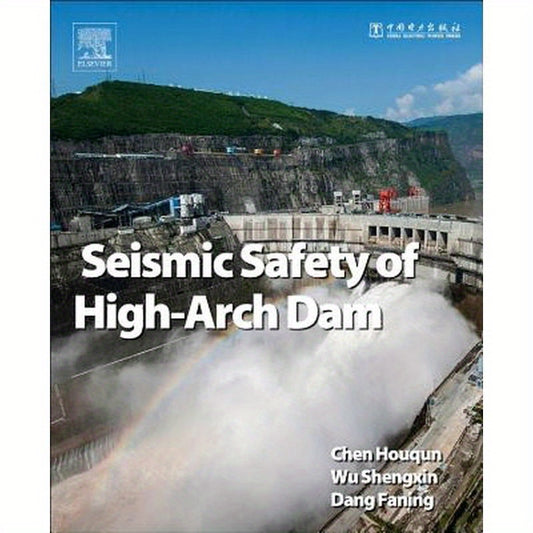Seismic Safety of High Arch Dams