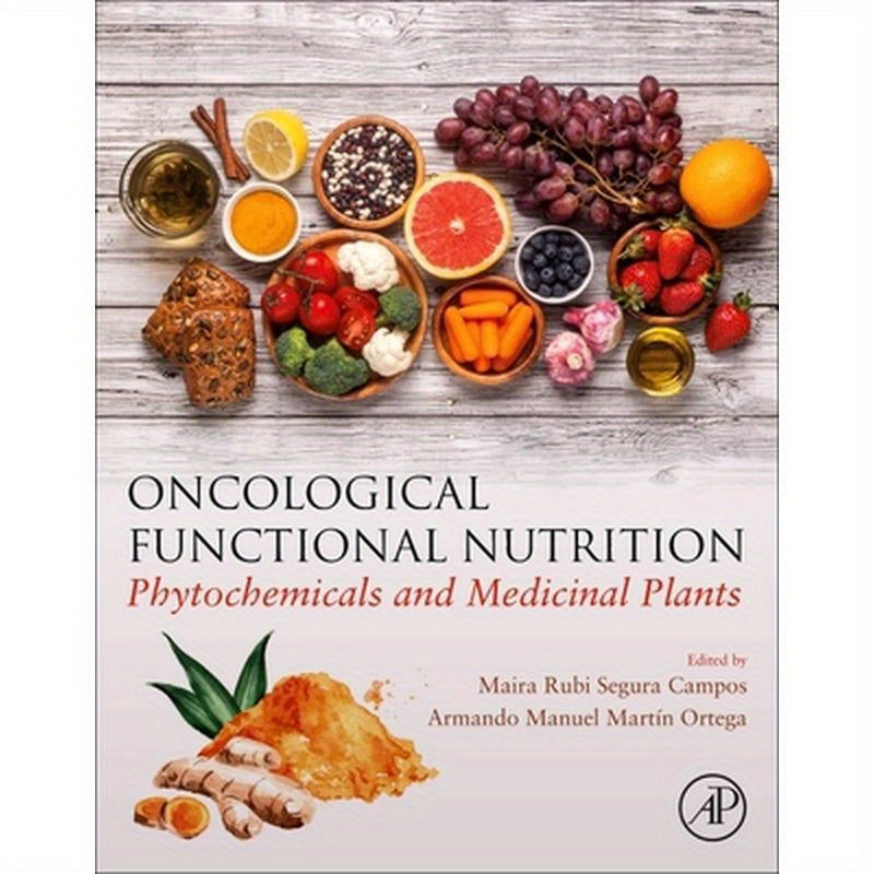 Oncological Functional Nutrition: Phytochemicals and Medicinal Plants