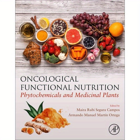 Oncological Functional Nutrition: Phytochemicals and Medicinal Plants