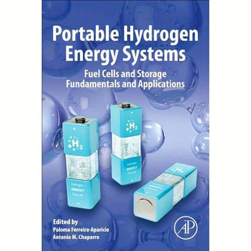 Portable Hydrogen Energy Systems: Fuel Cells and Storage Fundamentals and Applications