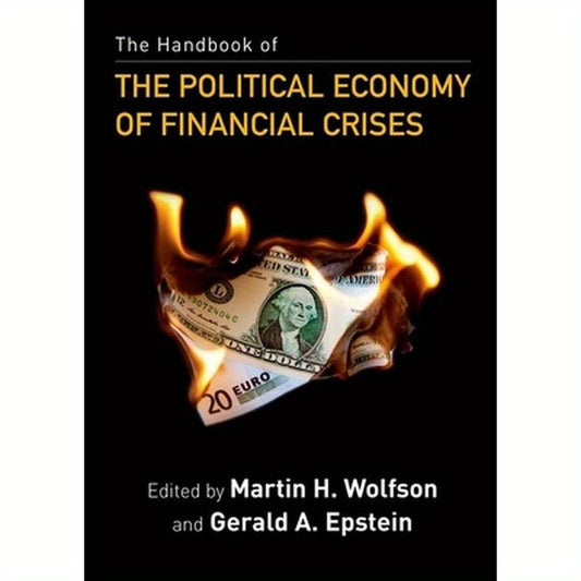 Handbook of the Political Economy of Financial Crises