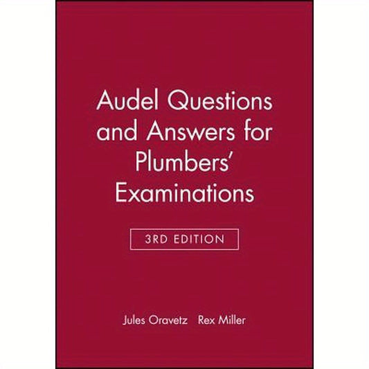 Audel Questions and Answers for Plumbers' Examinations