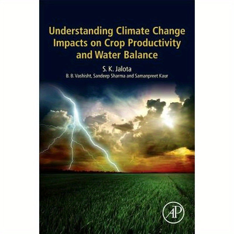 Understanding Climate Change Impacts on Crop Productivity and Water Balance