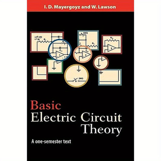 Basic Electric Circuit Theory: A One-Semester Text