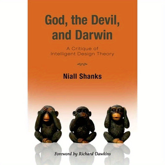 God, the Devil, and Darwin: A Critique of Intelligent Design Theory