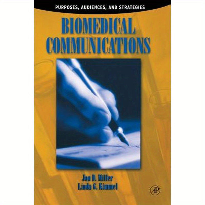 Biomedical Communications: Purpose, Audience, and Strategies