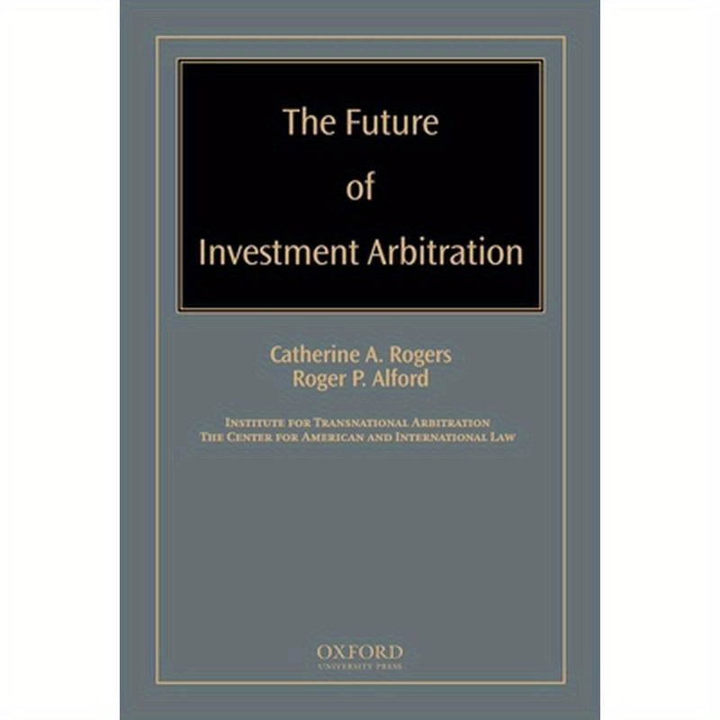 Future of Investment Arbitration