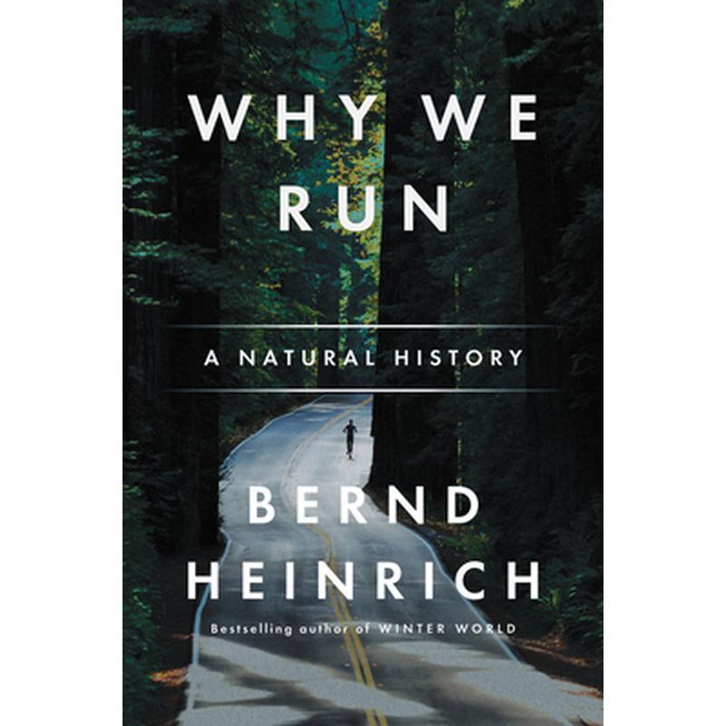 Why We Run: A Natural History