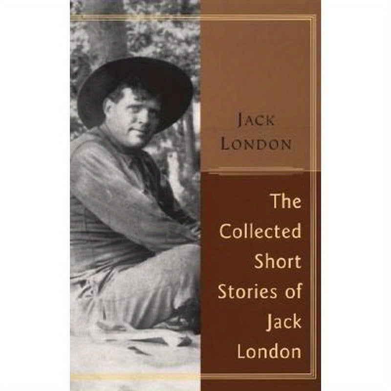 The Collected Stories of Jack London