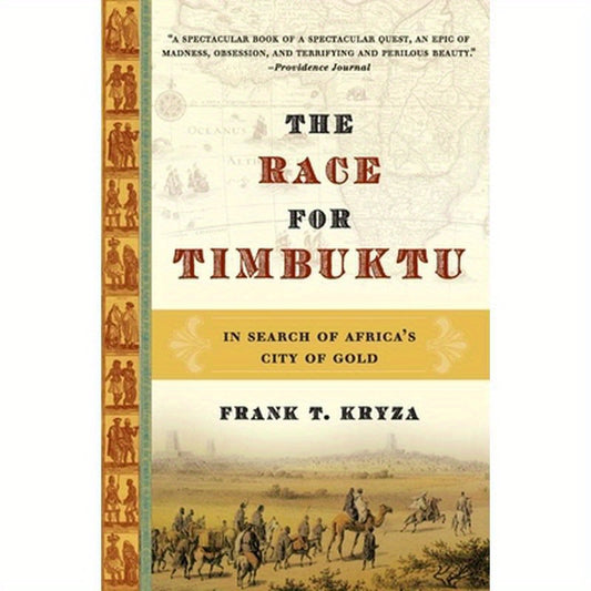 The Race for Timbuktu: In Search of Africa's City of Gold
