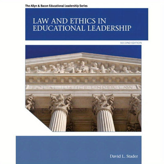 Law and Ethics in Educational Leadership
