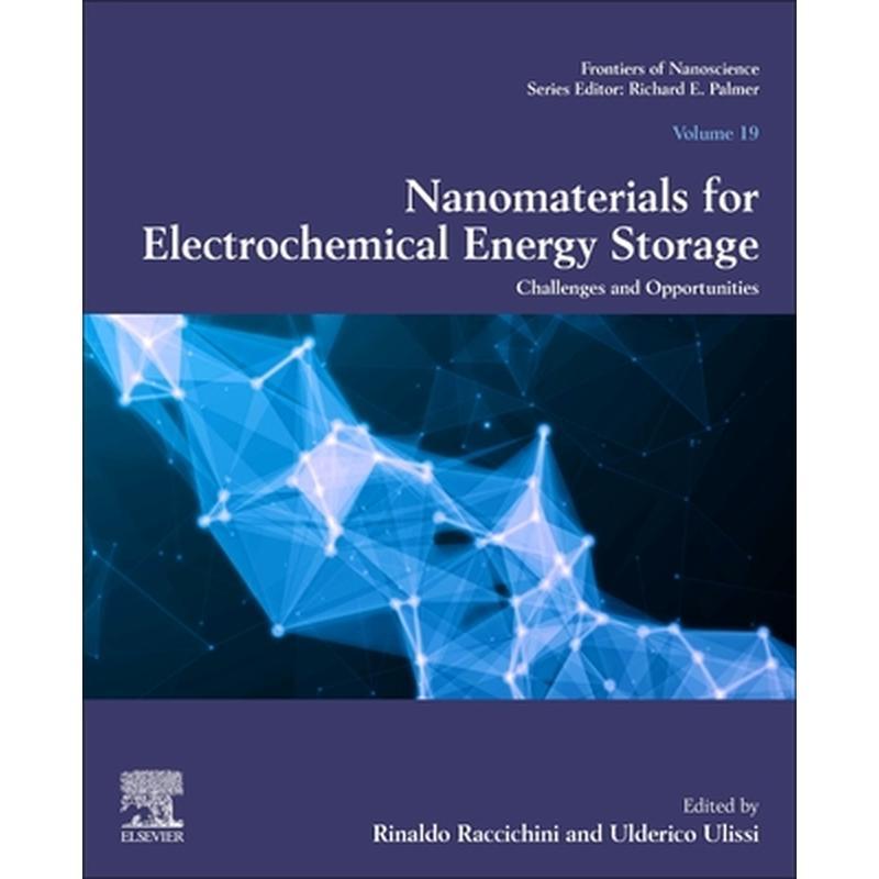 Nanomaterials for Electrochemical Energy Storage: Challenges and Opportunities Volume 19