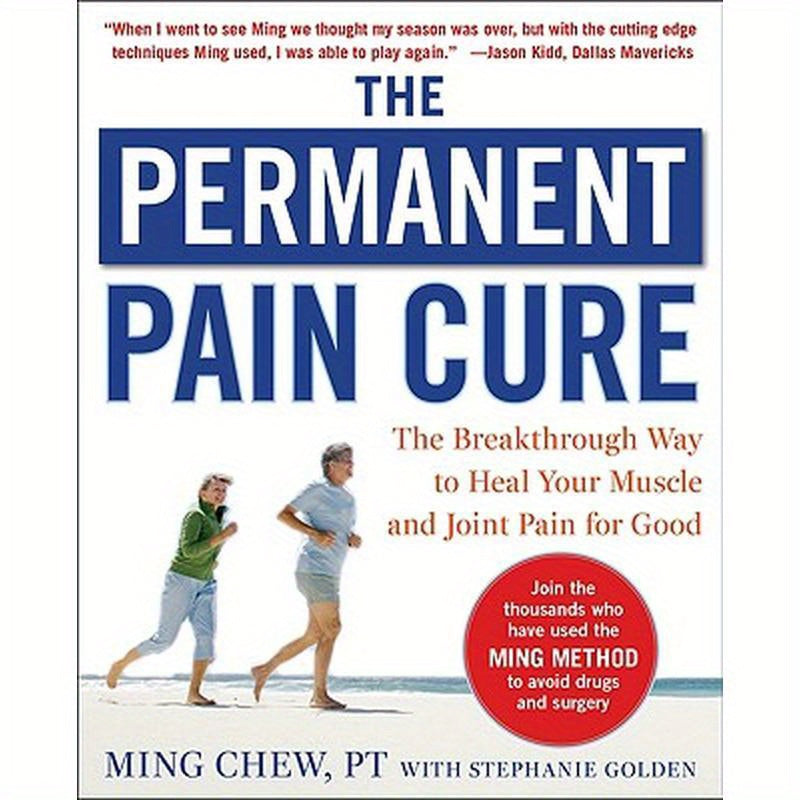 The Permanent Pain Cure: The Breakthrough Way to Heal Your Muscle and Joint Pain for Good (Pb)