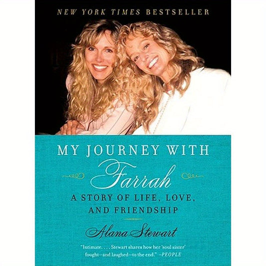 My Journey with Farrah: A Story of Life, Love, and Friendship