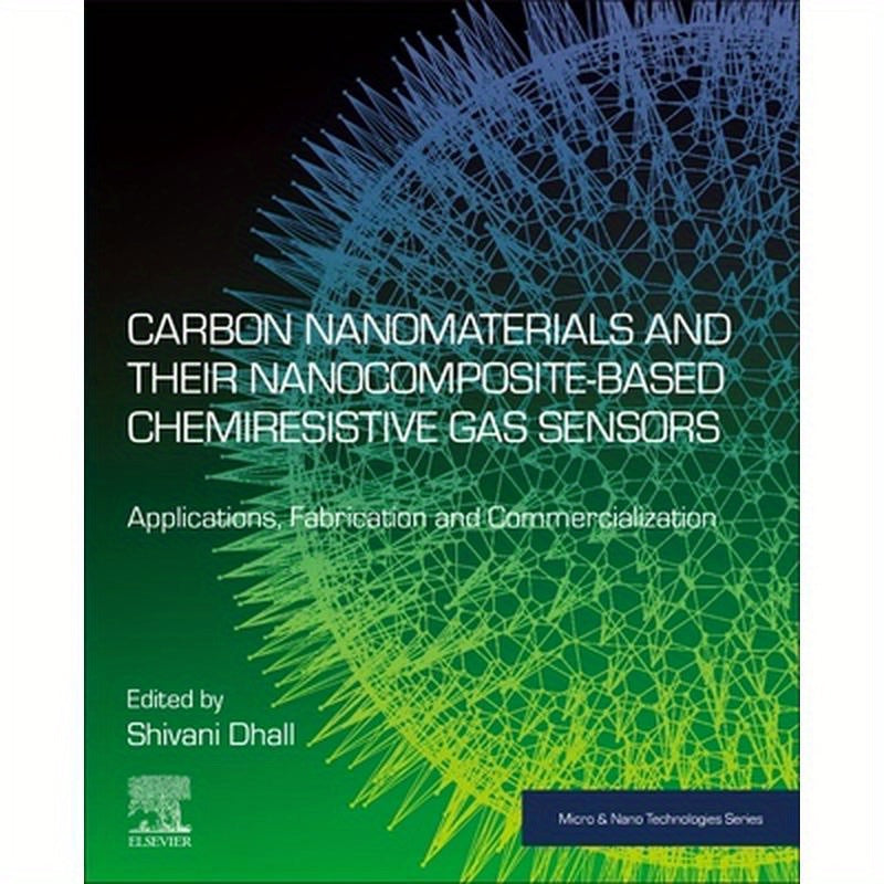 Carbon Nanomaterials and Their Nanocomposite-Based Chemiresistive Gas Sensors: Applications, Fabrication and Commercialization