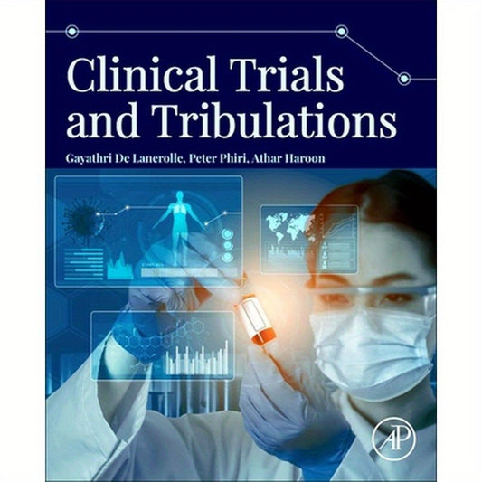 Clinical Trials and Tribulations