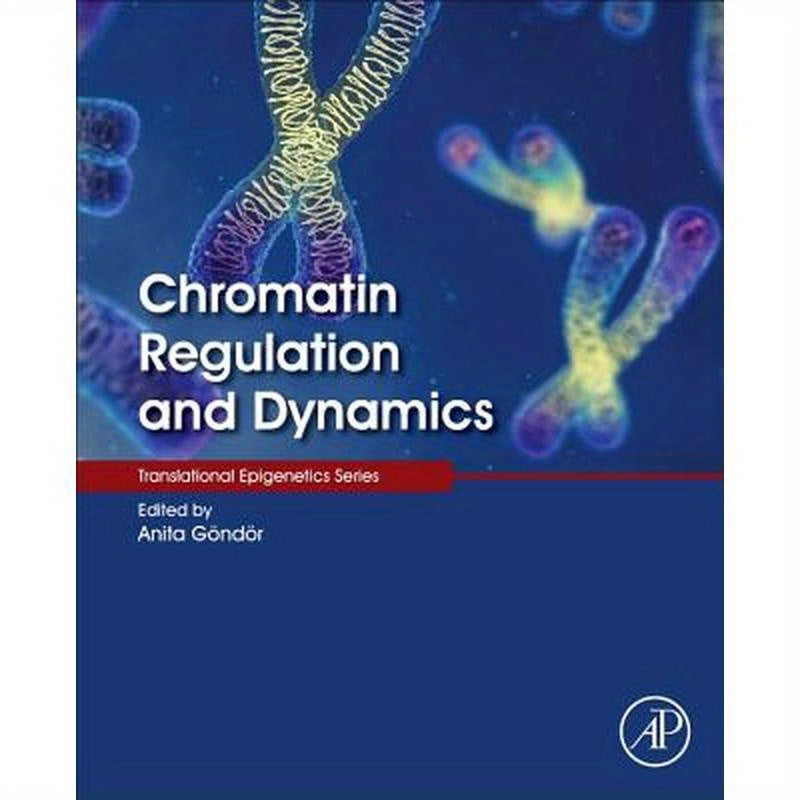 Chromatin Regulation and Dynamics