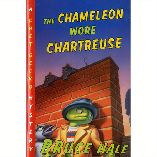 The Chameleon Wore Chartreuse: A Chet Gecko Mystery