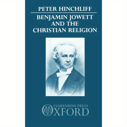 Benjamin Jowett and the Christian Religion