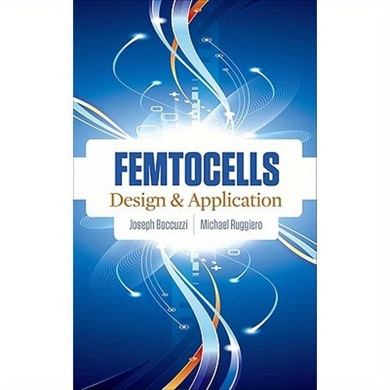 Femtocells: Design & Application