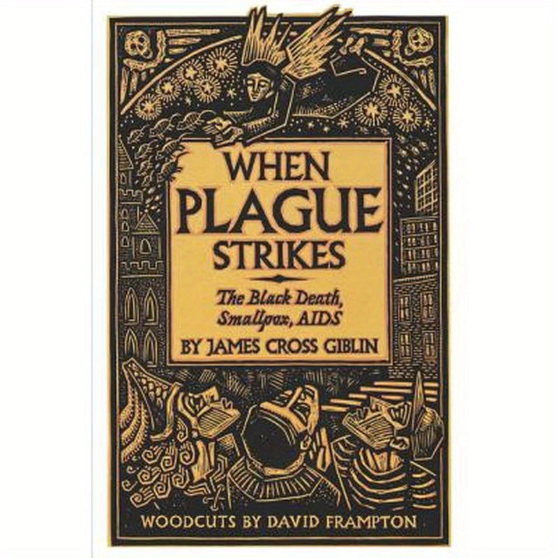 When Plague Strikes: The Black Death, Smallpox, AIDS