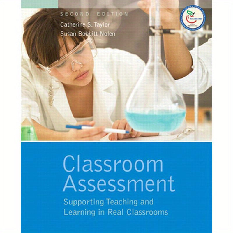 Classroom Assessment: Supporting Teaching and Learning in Real Classrooms