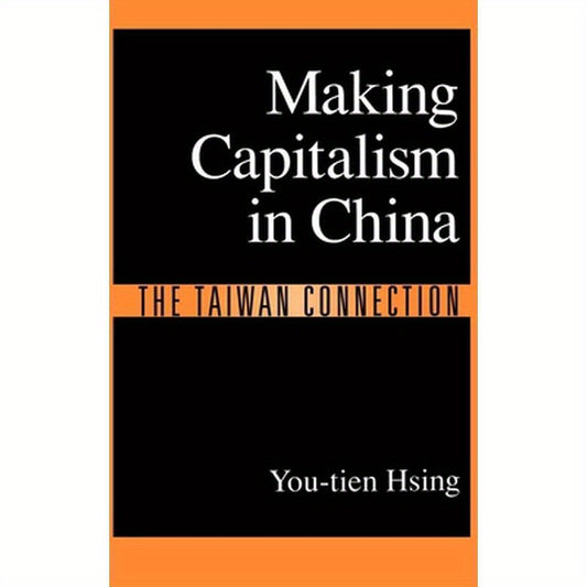 Making Capitalism in China: The Taiwan Connection