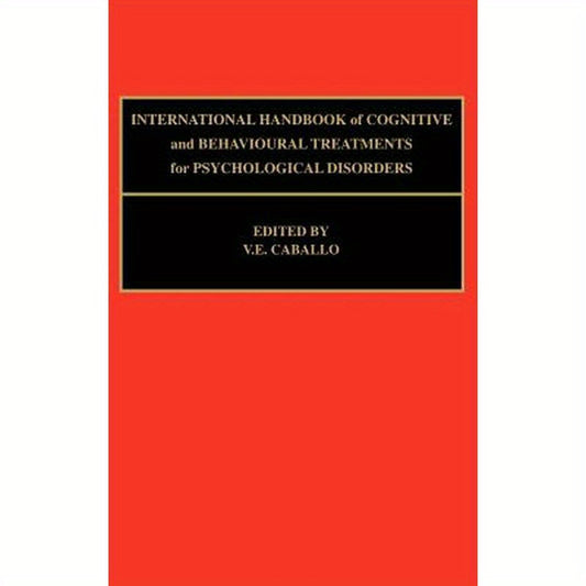 International Handbook of Cognitive and Behavioural Treatments for Psychological Disorders