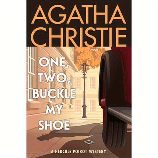 One, Two, Buckle My Shoe: A Hercule Poirot Mystery: The Official Authorized Edition