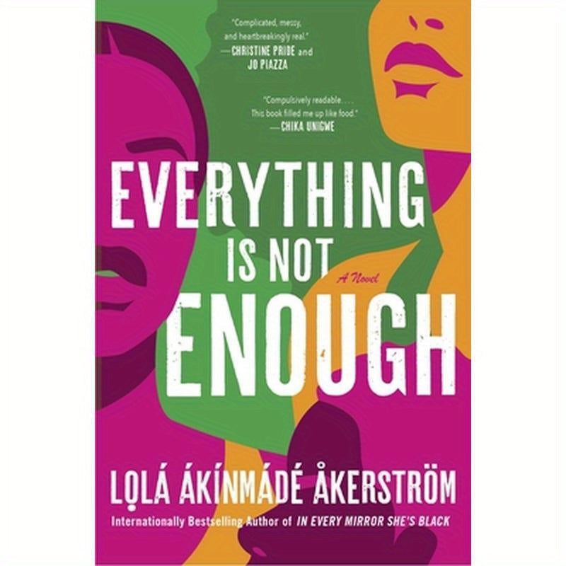 Everything Is Not Enough