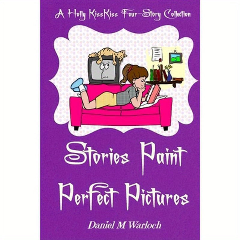 Stories Paint Perfect Pictures