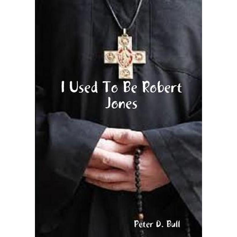 I Used To Be Robert Jones