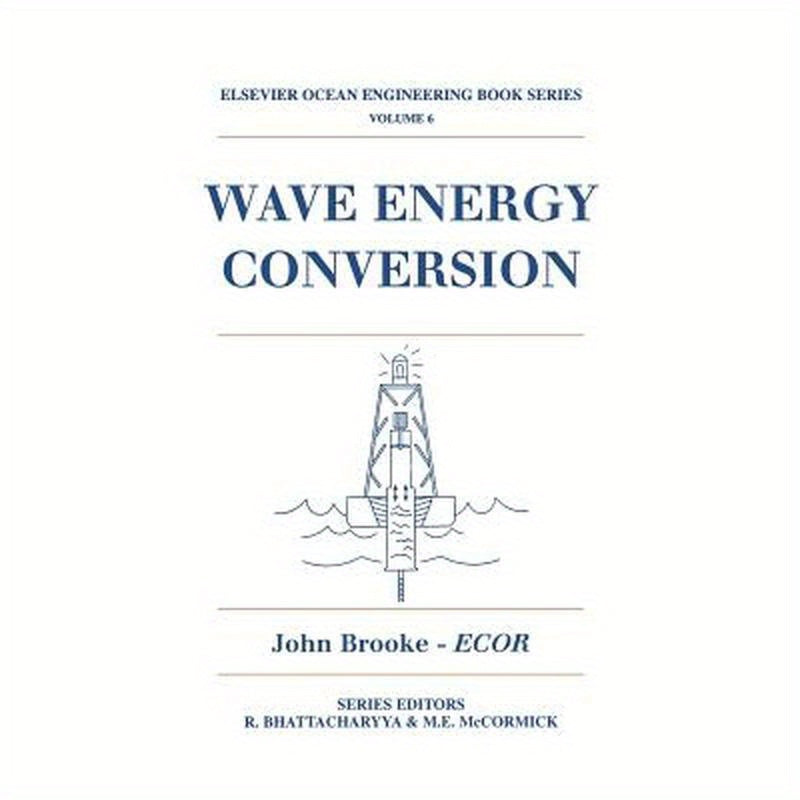 Wave Energy Conversion: Volume 6