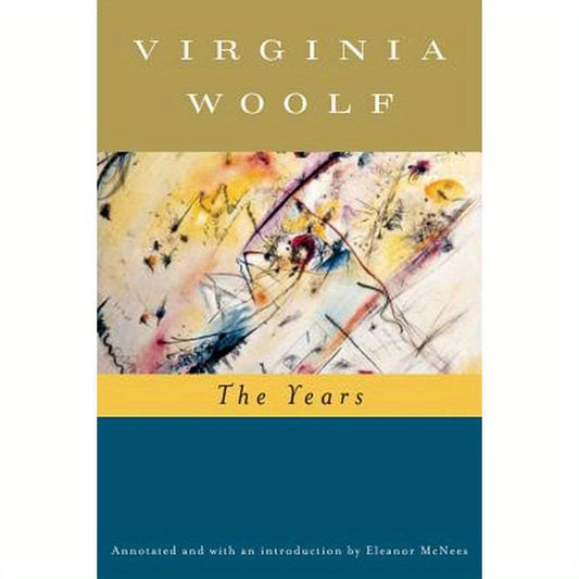 The Years (Annotated): The Virginia Woolf Library Annotated Edition