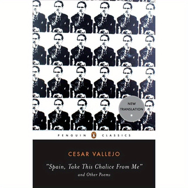 Spain, Take This Chalice from Me and Other Poems: Parallel Text Edition