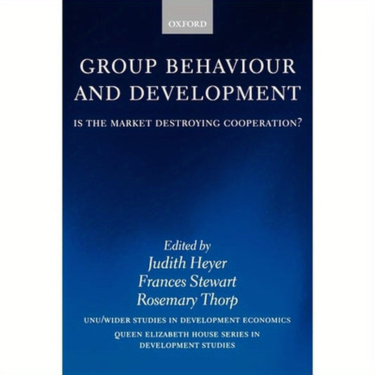 Group Behaviour and Development: Is the Market Destroying Cooperation?