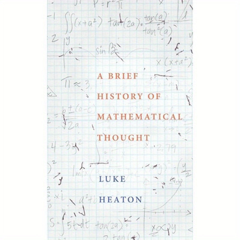 Brief History of Mathematical Thought