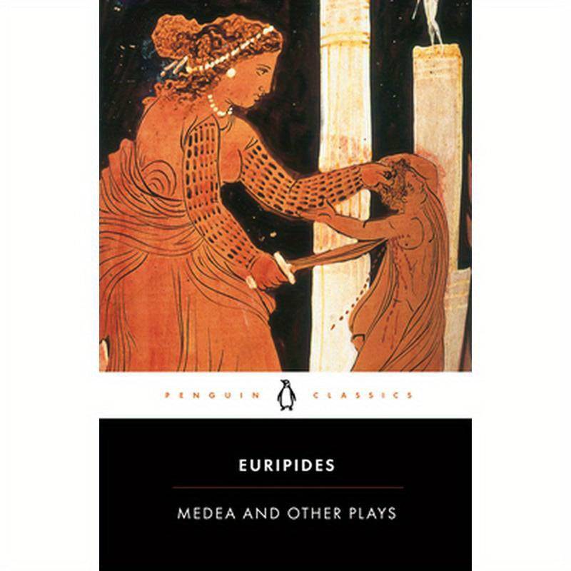 Medea and Other Plays